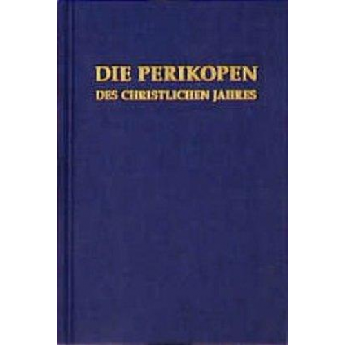 Johannes Lauten - Die Perikopen des Christlichen Jahres