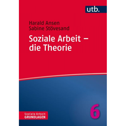 Harald Ansen & Sabine Stövesand - Soziale Arbeit – die Theorie