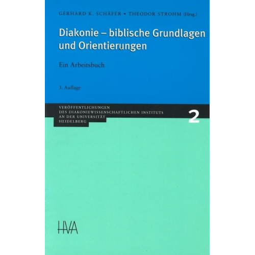 Diakonie, biblische Grundlagen und Orientierungen