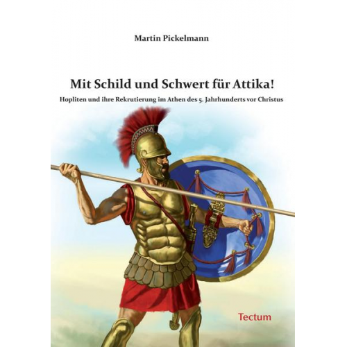 Martin Pickelmann - Mit Schild und Schwert für Attika!