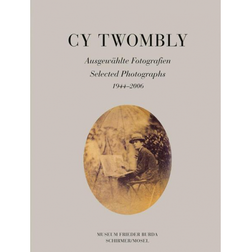 Cy Twombly - Ausgewählte Fotografien