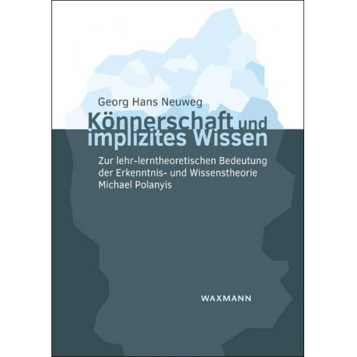 Georg Hans Neuweg - Könnerschaft und implizites Wissen