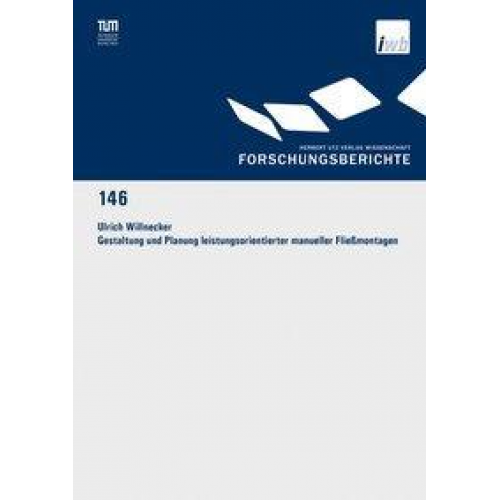 Ulrich Willnecker - Gestaltung und Planung leistungsorientierter manueller Fließmontagen