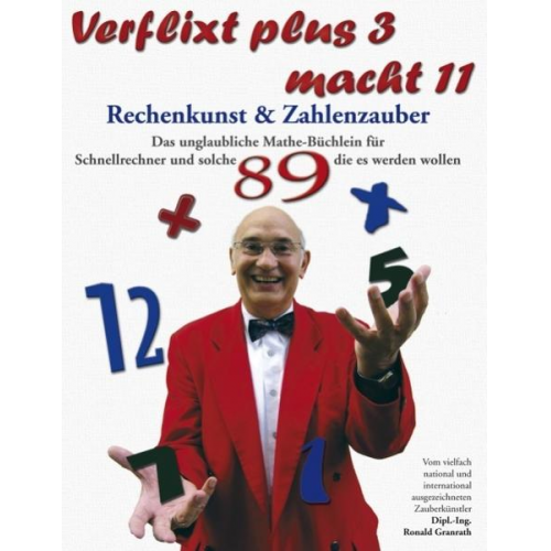 Ronald Granrath - Verflixt plus 3 macht 11