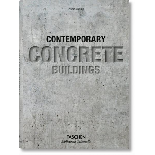 Philip Jodidio - Contemporary Concrete Buildings