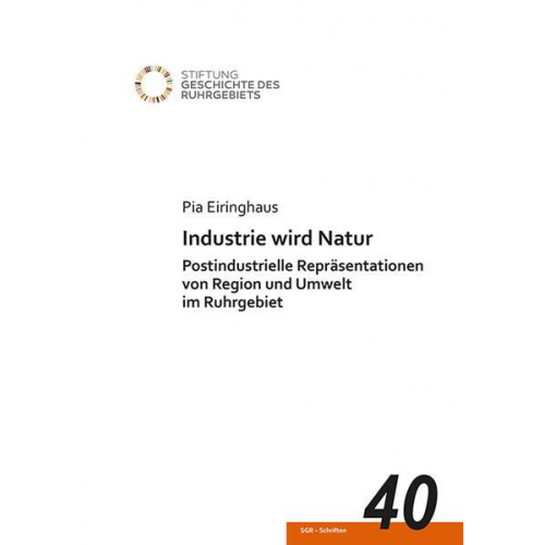 Pia Eiringhaus - Industrie wird Natur