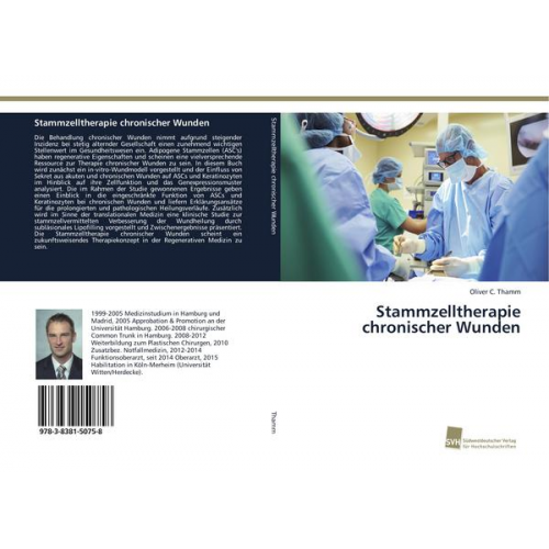 Oliver C. Thamm - Stammzelltherapie chronischer Wunden