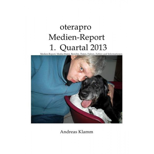 Andreas Klamm - Oterapro Medienreport 1. Quartal 2013