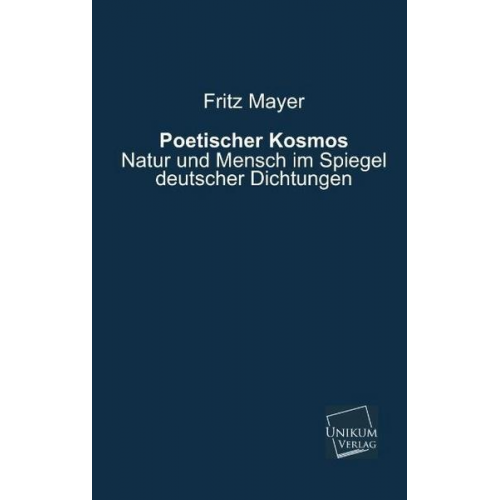 Fritz Mayer - Poetischer Kosmos