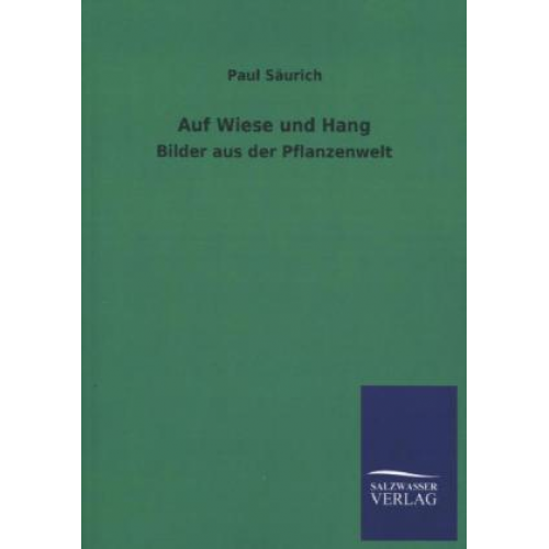 Paul Säurich - Auf Wiese und Hang