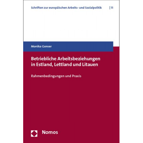 Monika Gonser - Betriebliche Arbeitsbeziehungen in Estland, Lettland und Litauen