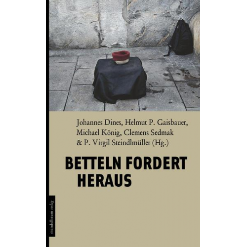 Betteln fordert heraus