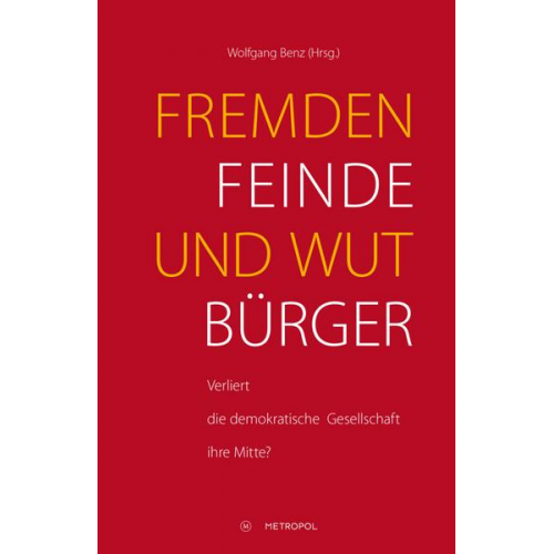 Fremdenfeinde und Wutbürger