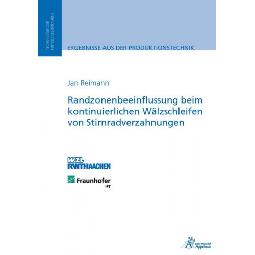 Jan Reimann - Randzonenbeeinflussung beim kontinuierlichen Wälzschleifen von Stirnradverzahnungen