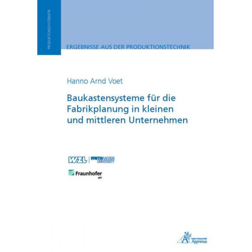 Hanno Arnd Voet - Baukastensysteme für die Fabrikplanung in kleinen und mittleren Unternehmen