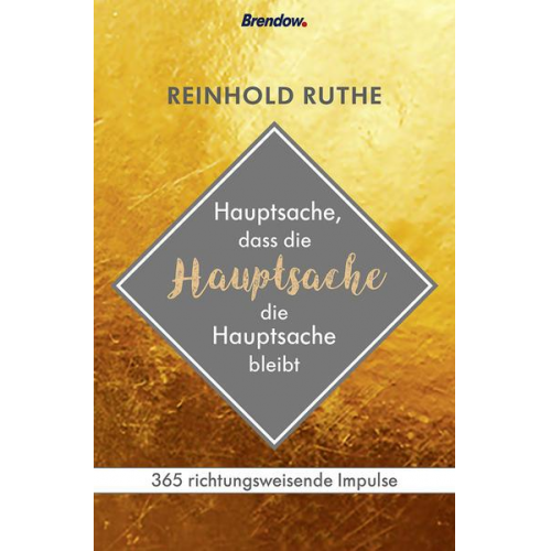 Reinhold Ruthe - Hauptsache, dass die Hauptsache die Hauptsache bleibt