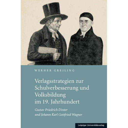 Werner Greiling - Verlagsstrategien zur Schulverbesserung und Volksbildung im 19. Jahrhundert