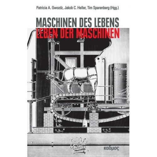 Maschinen des Lebens – Leben der Maschinen