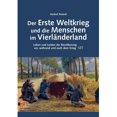 Herbert Ruland - Der Erste Weltkrieg und die Menschen im Vierländerland