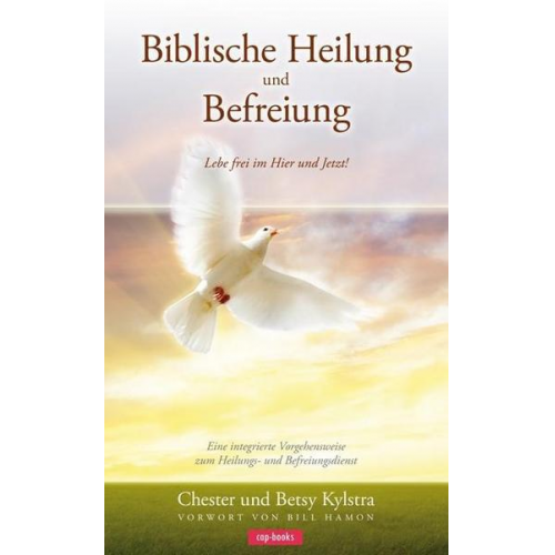 Chester Kystra & Betsy Kystra - Biblische Heilung und Befreiung