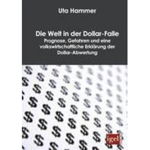 Uta Hammer - Die Welt in der Dollar-Falle