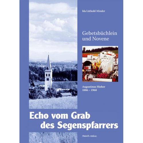 Ida Lüthold-Minder - Echo vom Grab des Segenspfarrers