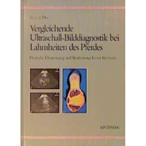 Kees J. Dik - Vergleichende Ultraschall-Bilddiagnostik bei Lahmheiten des Pferdes