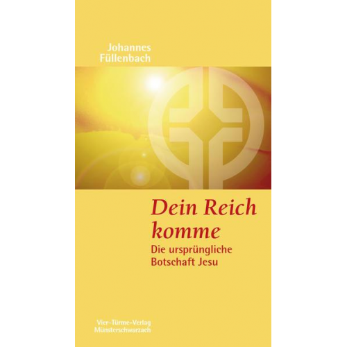 Johannes Füllenbach - Dein Reich komme