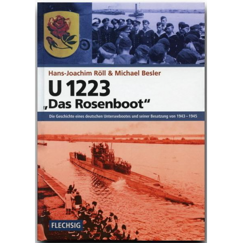 Hans J. Röll & Michael Besler - U 1223 – „Das Rosenboot“