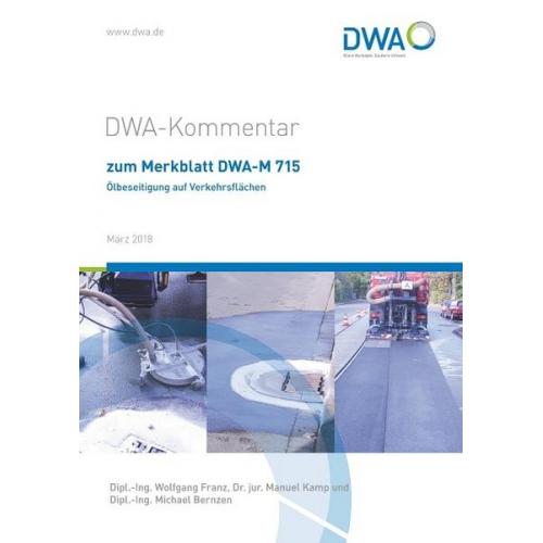 Wolfgang Franz & Manuel jur. Kamp & Michael Bernzen - DWA-Kommentar zum Merkblatt DWA-M 715 Ölbeseitigung auf Verkehrsflächen