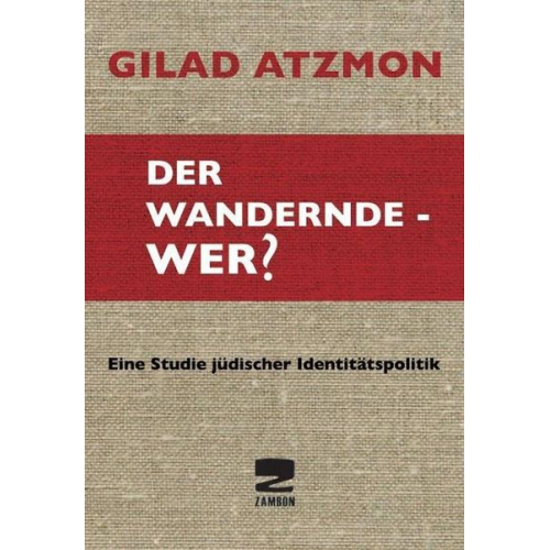 Gilad Atzmon - Der wandernde - Wer?