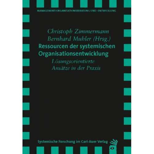 Christoph Zimmermann & Bernhard Muhler - Ressourcen der systemischen Organisationsentwicklung