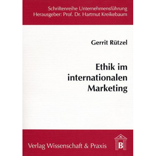 Gerrit Rützel - Ethik im internationalen Marketing