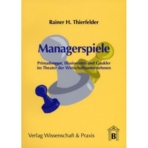 Rainer H. Thierfelder - Managerspiele