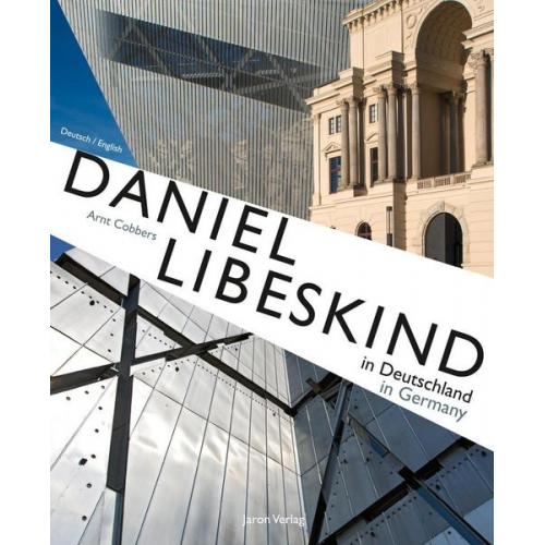 Arnt Cobbers - Daniel Libeskind in Deutschland / in Germany