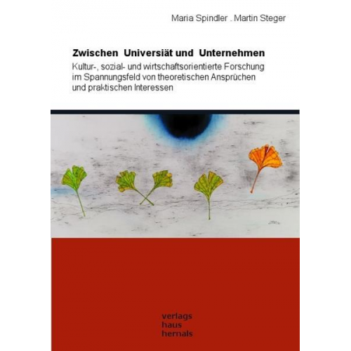 Maria Spindler & Martin Steger - Zwischen Universität und Unternehmen