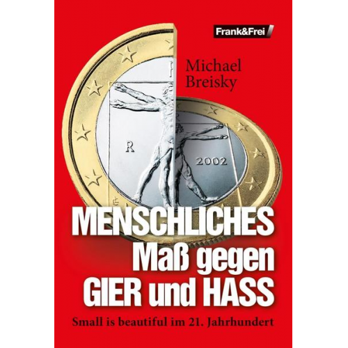 Michael Breisky - Menschliches Maß Gegen Gier und Hass