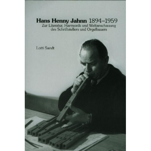 Lotti Sandt - Hans Henny Jahnn 1894-1959