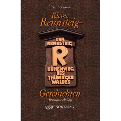 Horst Golchert - Kleine Rennsteiggeschichten