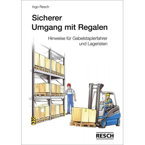 Ingo Resch - Sicherer Umgang mit Regalen