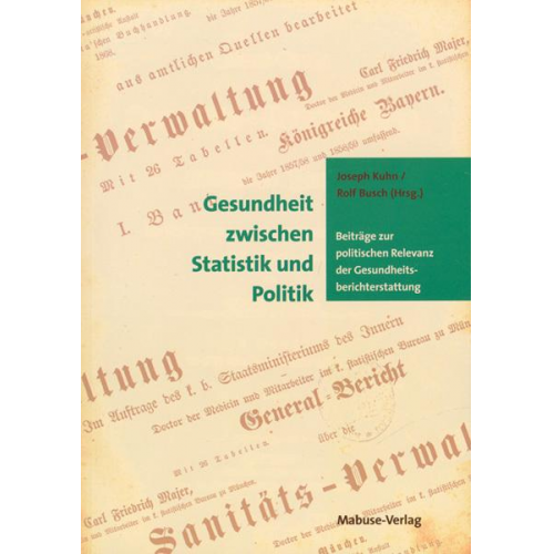 Joseph Kuhn & Rolf Busch - Gesundheit zwischen Statistik und Politik