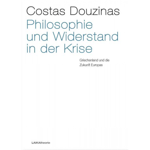 Costas Douzinas - Philosophie und Widerstand in der Krise