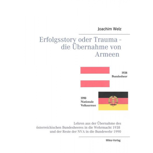 Joachim Welz - Erfolgsstory oder Trauma - Die Übernahme von Armeen