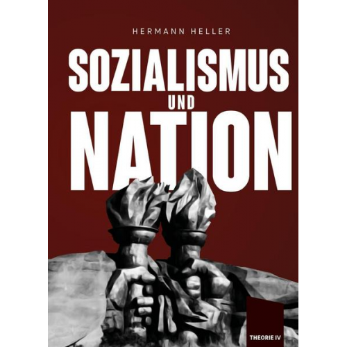 Hermann Heller - Sozialismus und Nation