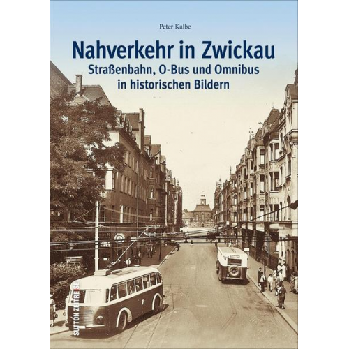 Peter Kalbe - Nahverkehr in Zwickau