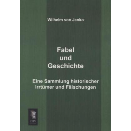 Wilhelm Janko - Fabel und Geschichte