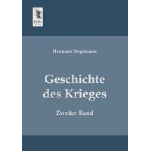 Hermann Stegemann - Geschichte des Krieges