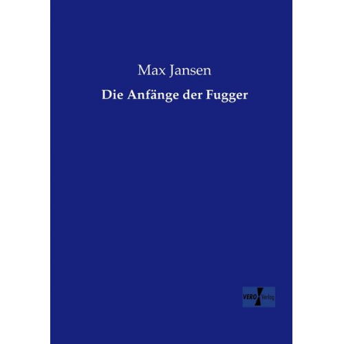 Max Jansen - Die Anfänge der Fugger