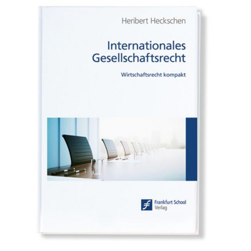 Heribert Heckschen - Internationales Gesellschaftsrecht