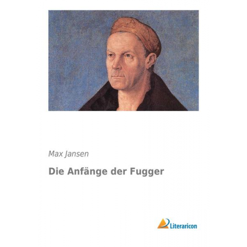 Max Jansen - Die Anfänge der Fugger